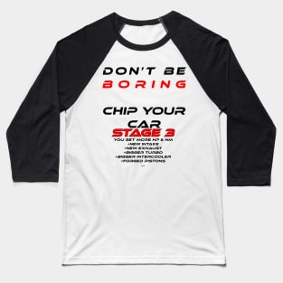 Stage 3 tuning car chip tuning Baseball T-Shirt